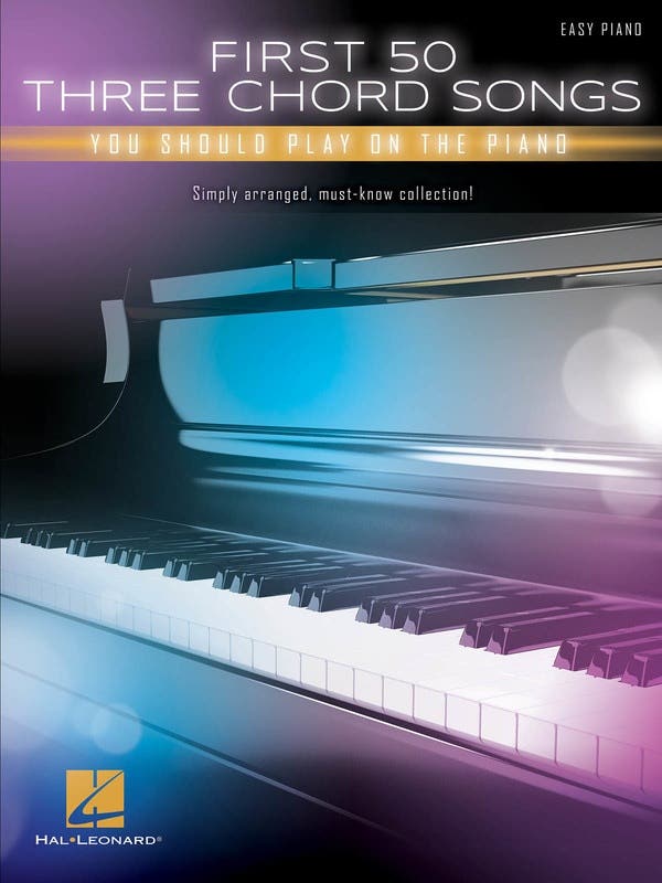 First 50 3-Chord Songs You Should Play On Piano